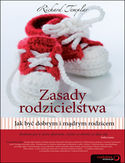 Zasady rodzicielstwa. Jak być dobrym i mądrym rodzicem