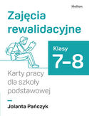 Zajęcia rewalidacyjne. Karty pracy dla szkoły podstawowej, klasy 7-8
