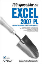 Okładka książki 100 sposobów na Excel 2007 PL. Tworzenie funkcjonalnych arkuszy 