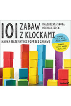 Okładka książki 101 zabaw z klockami. Nauka matematyki poprzez zabawę. Podręcznik dla rodziców i nauczycieli