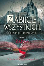 Ok�adka ksi��ki/ebooka  Zabijcie wszystkich, B�g swoich rozpozna
