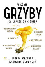 Ok�adka ksi��ki/ebooka  W czym grzyby s� lepsze od ciebie?