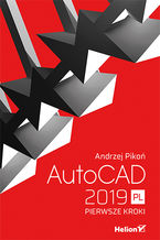 Okładka - AutoCAD 2019 PL. Pierwsze kroki - Andrzej Pikoń