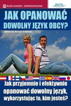 Okładka - Jak opanować dowolny język obcy - Agnieszka Burcan-Krawczyk