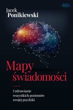 Okładka - Mapy świadomości - Jacek Ponikiewski