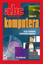 Okładka - ABC komputera. Wydanie VIII - Piotr Wróblewski