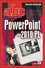 Okładka - ABC PowerPoint 2010 PL - Aleksandra Tomaszewska