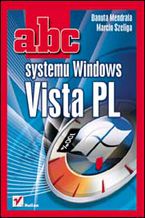 Okładka - ABC systemu Windows Vista PL - Danuta Mendrala, Marcin Szeliga