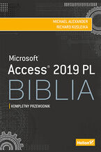Okładka - Access 2019 PL. Biblia - Michael Alexander, Richard Kusleika