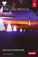 Okładka - Adobe After Effects CC. Oficjalny podręcznik - Lisa Fridsma, Brie Gyncild
