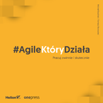 Okładka - #AgileKtóryDziała. Pracuj zwinnie i skutecznie - Michał Dusiński, Tomasz Borowiec