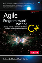 Okadka ksiki Agile. Programowanie zwinne: zasady, wzorce i praktyki zwinnego wytwarzania oprogramowania w C#