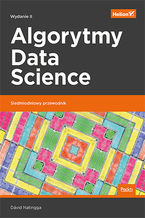 Okładka - Algorytmy Data Science. Siedmiodniowy przewodnik. Wydanie II - David Natingga