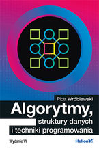 Okładka - Algorytmy, struktury danych i techniki programowania. Wydanie VI - Piotr Wróblewski