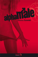 Okładka - AlphaMale - Mateusz Grzesiak