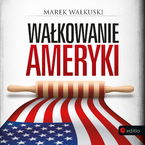 Okładka książki/ebooka Wałkowanie Ameryki
