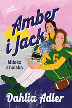 Okładka książki Amber i Jack. Miłość z boiska