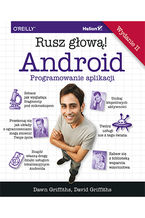 Okładka - Android. Programowanie aplikacji. Rusz głową! Wydanie II - Dawn Griffiths, David Griffiths