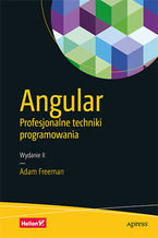 Okadka ksiki Angular. Profesjonalne techniki programowania. Wydanie II