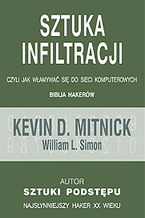 Okładka - Sztuka infiltracji - Kevin Mitnick, William L. Simon
