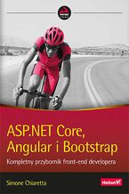 Okładka - ASP.NET Core, Angular i Bootstrap. Kompletny przybornik front-end developera - Simone Chiaretta