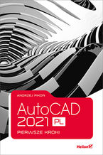 Okładka - AutoCAD 2021 PL. Pierwsze kroki - Andrzej Pikoń