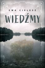 Okładka - Wiedźmy - Ewa Cielesz