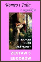Ok�adka ksi��ki/ebooka  3 ebooki: Romeo i Julia z angielskim. Literacki kurs j�zykowy