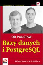 Okładka - Bazy danych i PostgreSQL. Od podstaw - Richard Stones, Neil Matthew