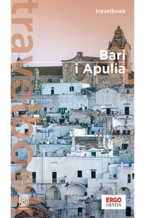Okładka - Bari i Apulia. Travelbook. Wydanie 2 - Beata Pomykalska, Pawe...