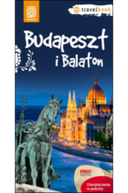 Budapeszt i Balaton. Travelbook. Wydanie 1