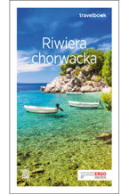Riwiera chorwacka. Travelbook. Wydanie 3