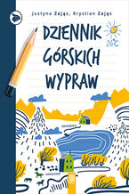 Okładka - Dziennik górskich wypraw - Justyna Zając, Krystian Zając