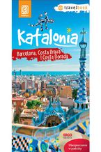 Katalonia. Barcelona, Costa Brava i Costa Dorada. Travelbook. Wydanie 1