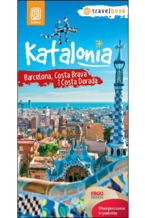 Katalonia. Barcelona, Costa Brava i Costa Dorada. Travelbook. Wydanie 1