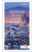 Katalonia. Barcelona, Costa Brava i Costa Dorada. Travelbook. Wydanie 3