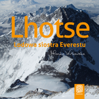 Okładka - Lhotse. Lodowa siostra Everestu - Monika Witkowska