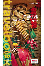 Okładka - Meksyk. Jukatan i Chiapas. Travelbook. Wydanie 3 - Ewa Pytel-Skiba, Pawel Skiba