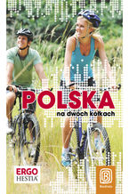 Okładka - Polska na dwóch kółkach. Wydanie 1 - Praca zbiorowa
