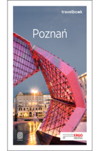 Poznań. Travelbook. Wydanie 2
