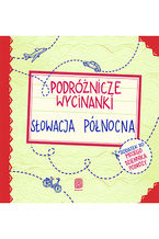 Okładka - Podróżnicze wycinanki. Słowacja północna. Wydanie 1 - Agnieszka Krawczyk, Ania Jamróz