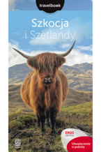 Szkocja i Szetlandy. Travelbook. Wydanie 1