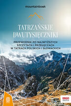 Okładka - Tatrzańskie dwutysięczniki. Przewodnik po najwyższych szczytach i przełęczach w Tatrach polskich i słowackich. MountainBook. Wydanie 2 - Krzysztof Bzowski