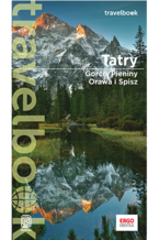 Okładka - Tatry, Gorce, Pieniny, Orawa i Spisz. Travelbook. Wydanie 4 - praca zbiorowa