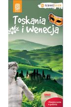 Toskania i Wenecja. Travelbook. Wydanie 1