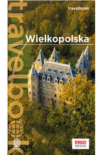 Okładka - Wielkopolska. Travelbook. Wydanie 1 - Katarzyna Rodacka