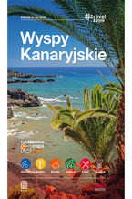 Okładka - Wyspy Kanaryjskie. #Travel&Style. Wydanie 1 - Berenika Wilczyńska