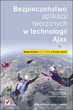 Okładka książki Bezpieczeństwo aplikacji tworzonych w technologii Ajax