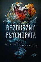 Okładka - Bezduszny psychopata - Diana Jemielita