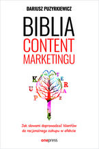 Okładka - Biblia content marketingu - Dariusz Puzyrkiewicz